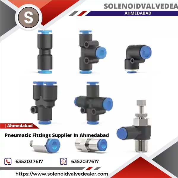 Pneumatic Fittings Supplier In Ahmedabad