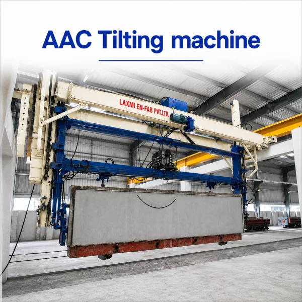 AAC Tilting Machine