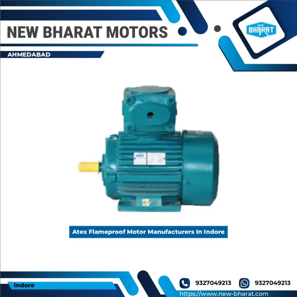 Atex Flameproof Motor Manufacturers In Indore