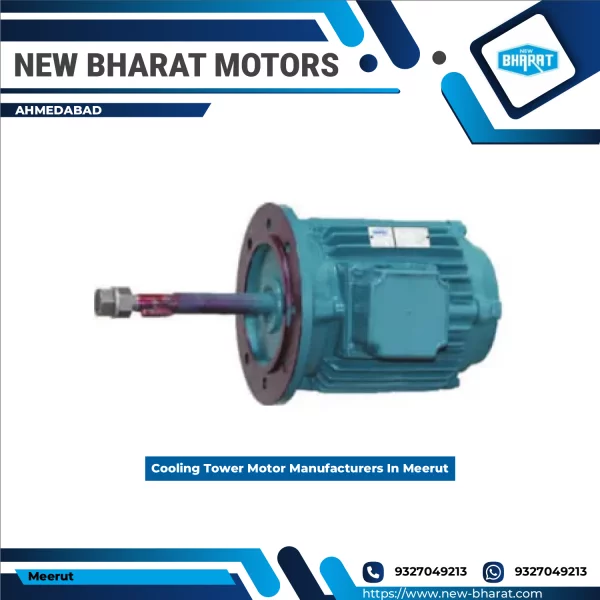 Cooling Tower Motor Manufacturers In Meerut