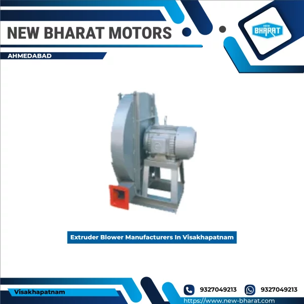 Extruder Blower Manufacturers In Visakhapatnam