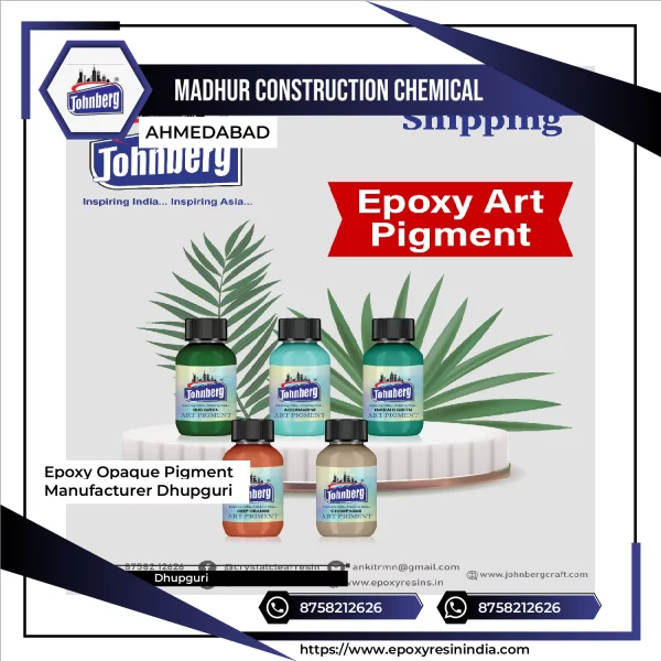 Epoxy Opaque Pigment Manufacturer Dhupguri
