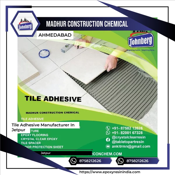 Tile Adhesive Manufacturer In Jetpur