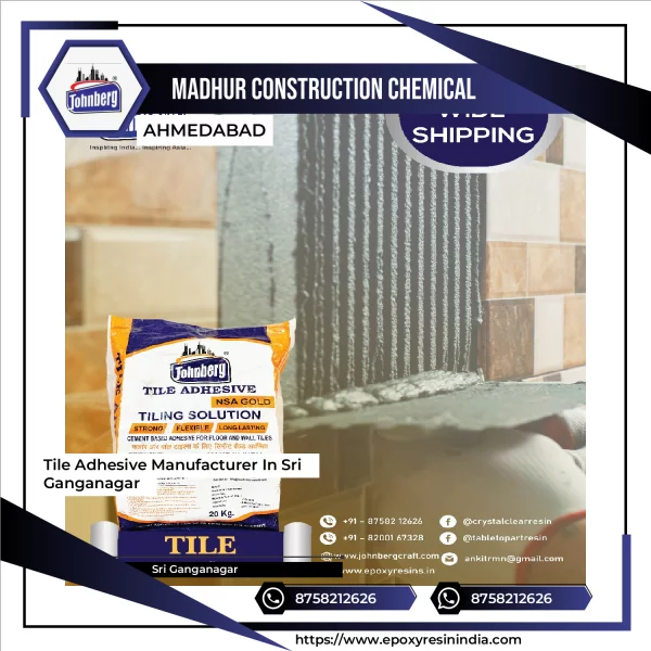 Tile Adhesive Manufacturer In Sri Ganganagar