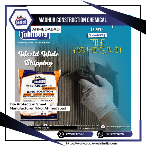 Tile Adhesive Manufacturer Nikol,Ahmedabad