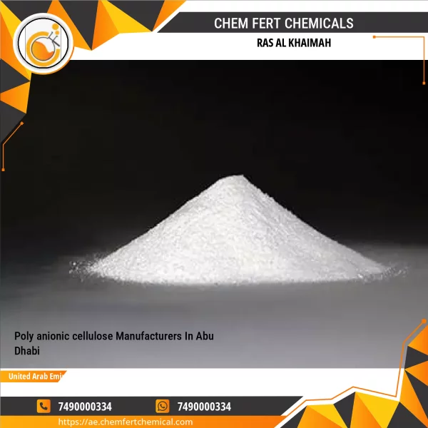 Poly Anionic Cellulose Manufacturers In Abu Dhabi