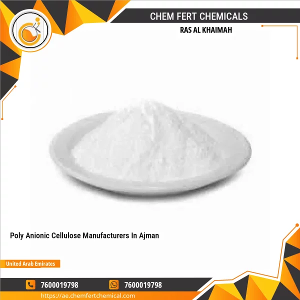 Poly Anionic Cellulose Manufacturers In Ajman