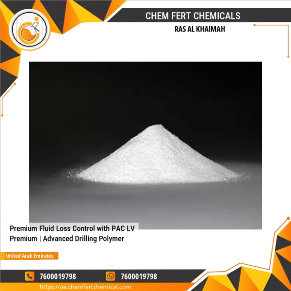 Premium Fluid Loss Control With PAC LV Premium | Advanced Drilling Polymer