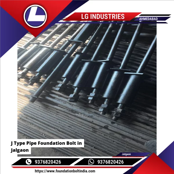 J Type Pipe Foundation Bolt In Jalgaon