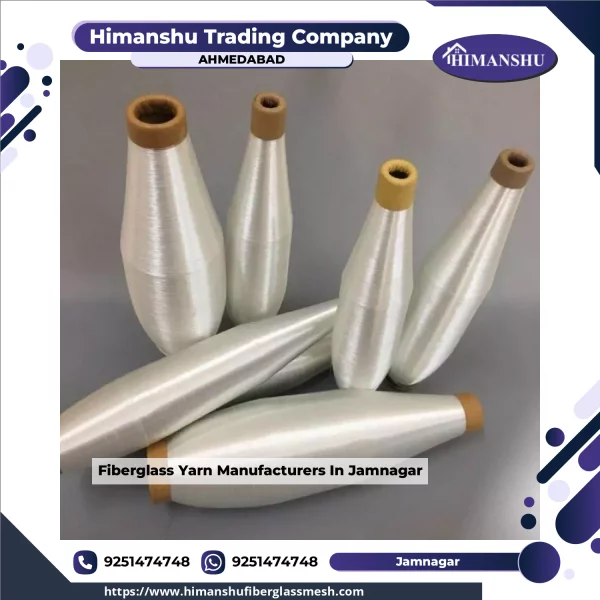Fiberglass Yarn Manufacturers In Jamnagar