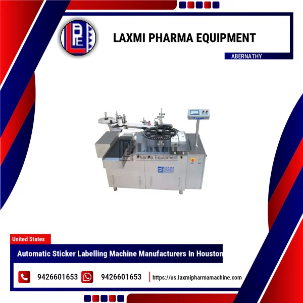 Automatic Sticker Labelling Machine Manufacturers In Houston