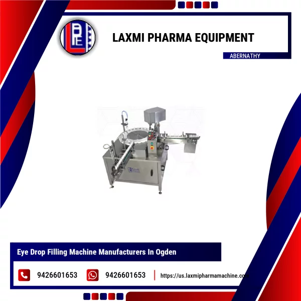Eye Drop Filling Machine Manufacturers In Ogden
