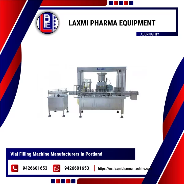 Vial Filling Machine Manufacturers In Portland