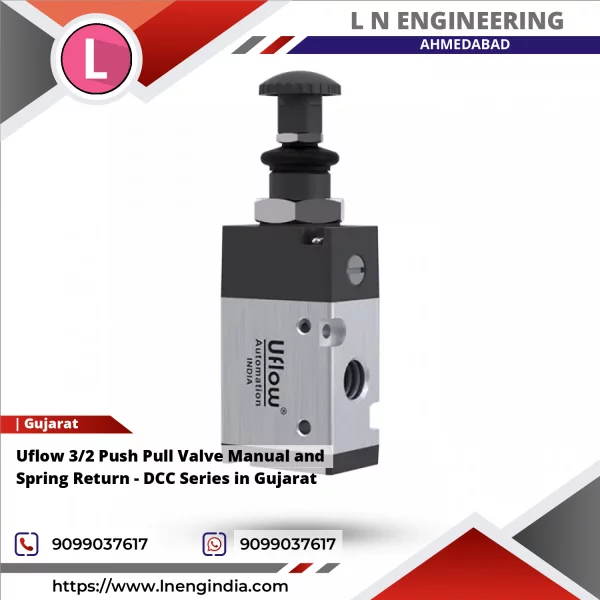 Uflow 3/2 Push Pull Valve Manual And Spring Return - DCC Series In Gujarat