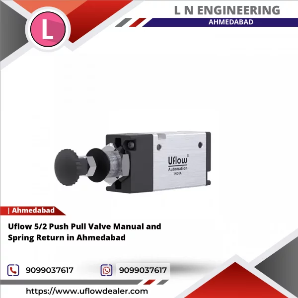 Uflow 5/2 Push Pull Valve Manual And Spring Return In Ahmedabad
