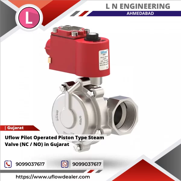 Uflow Pilot Operated Piston Type Steam Valve (NC / NO) In Gujarat