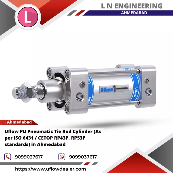 Uflow PU Pneumatic Tie Rod Cylinder (As Per ISO 6431 / CETOP RP43P, RP53P Standards) In Ahmedabad