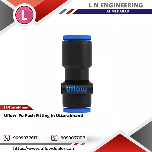 Uflow Pu Push Fitting In Uttarakhand