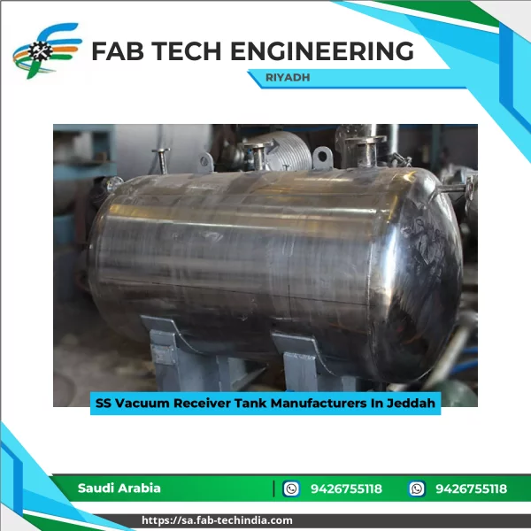 SS Vacuum Receiver Tank Manufacturers In Jeddah