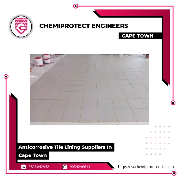 Anticorrosive Tile Lining Suppliers In Cape Town