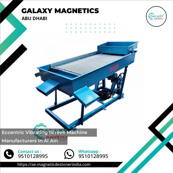 Eccentric Vibrating Screen Machine Manufacturers In Al Ain