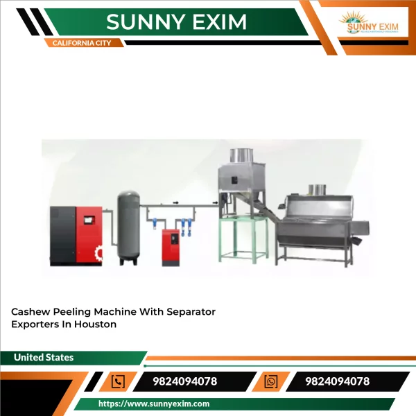 Cashew Peeling Machine With Separator Exporters In Houston