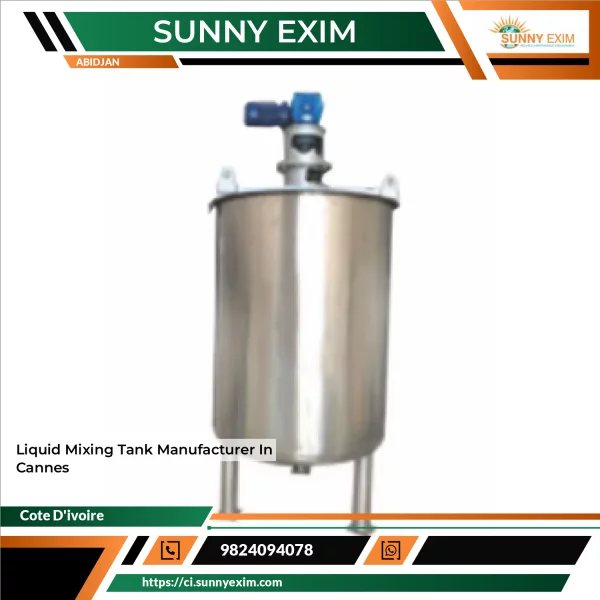 Liquid Mixing Tank Manufacturer In Cannes