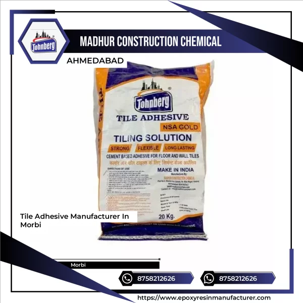 Tile Adhesive Manufacturer In Morbi
