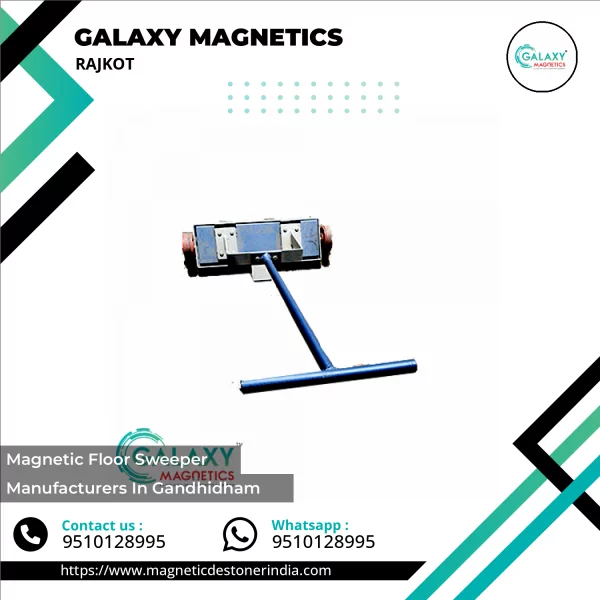 Magnetic Floor Sweeper Manufacturers In Gandhidham