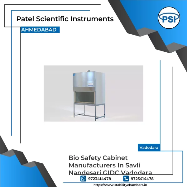 Bio Safety Cabinet Manufacturers In Savli Nandesari GIDC Vadodara