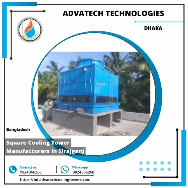Square Cooling Tower Manufacturers In Sirajganj