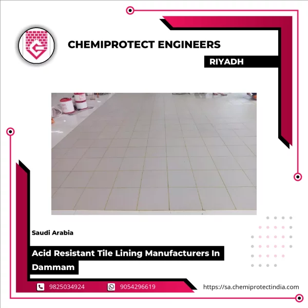 Acid Resistant Tile Lining Manufacturers In Dammam