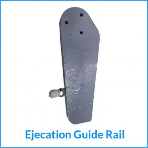 Ejecation Guide Rail
