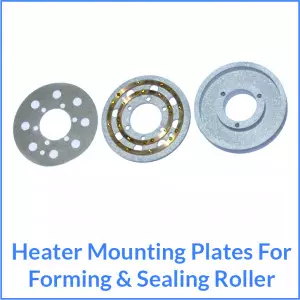 Heater Mounting Plates For Forming & Sealing Roller