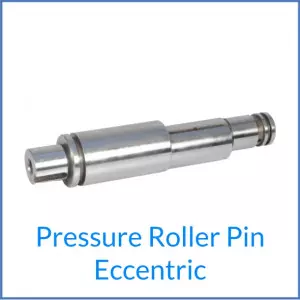 Pressure Roller Pin Eccentric