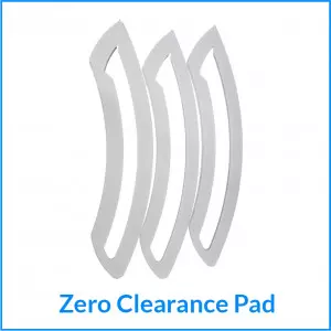 Zero Clearance Pad