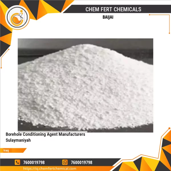 Borehole Conditioning Agent Manufacturers Sulaymaniyah