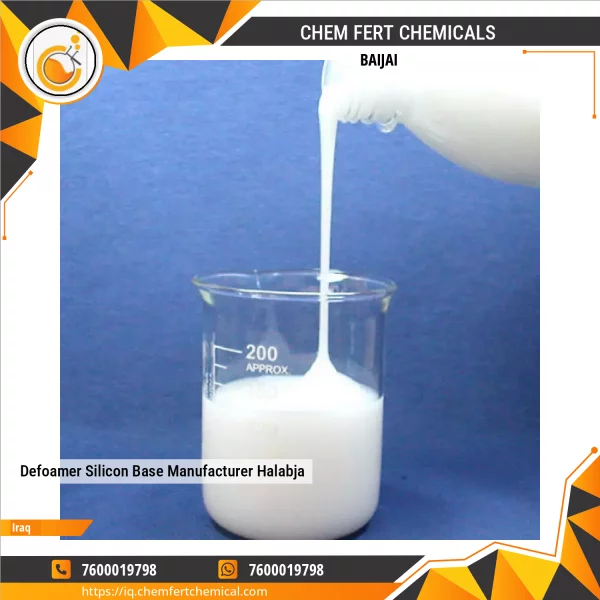 Defoamer Silicon Base Manufacturer Halabja