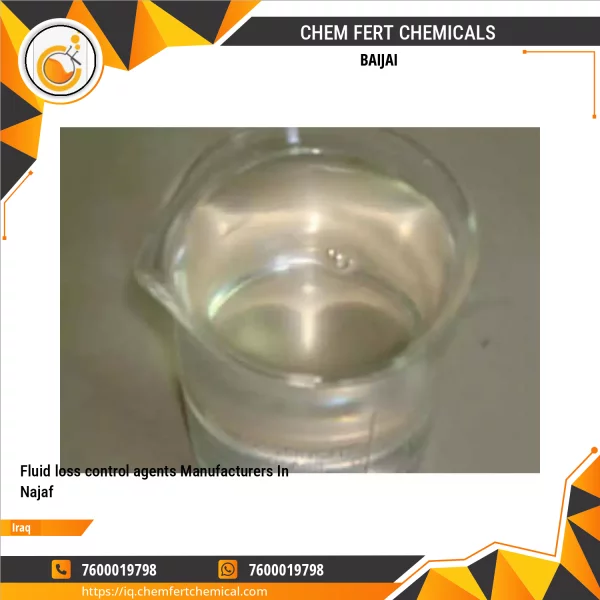 Fluid Loss Control Agents Manufacturers In Najaf