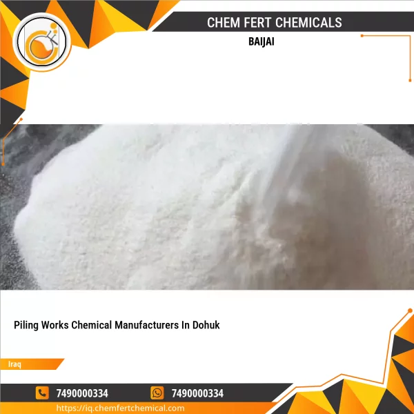 Piling Works Chemical Manufacturers In Dohuk