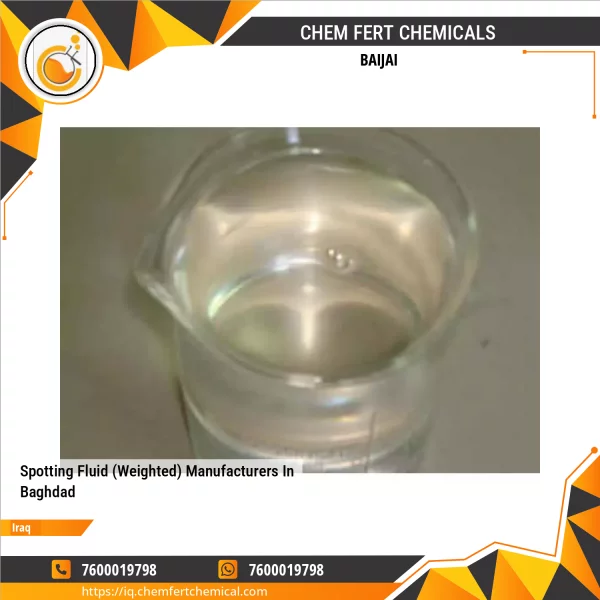 Spotting Fluid (Weighted) Manufacturers In Baghdad