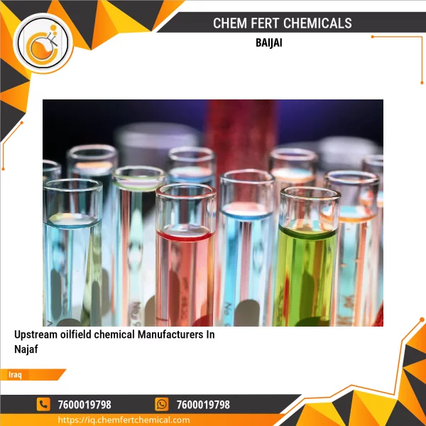 Upstream Oilfield Chemical Manufacturers In Najaf