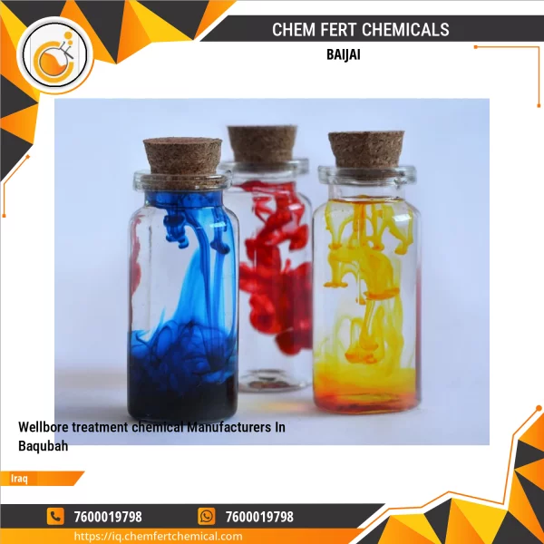 Wellbore Treatment Chemical Manufacturers In Baqubah