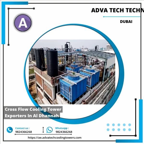 Cross Flow Cooling Tower Exporters In Al Dhannah