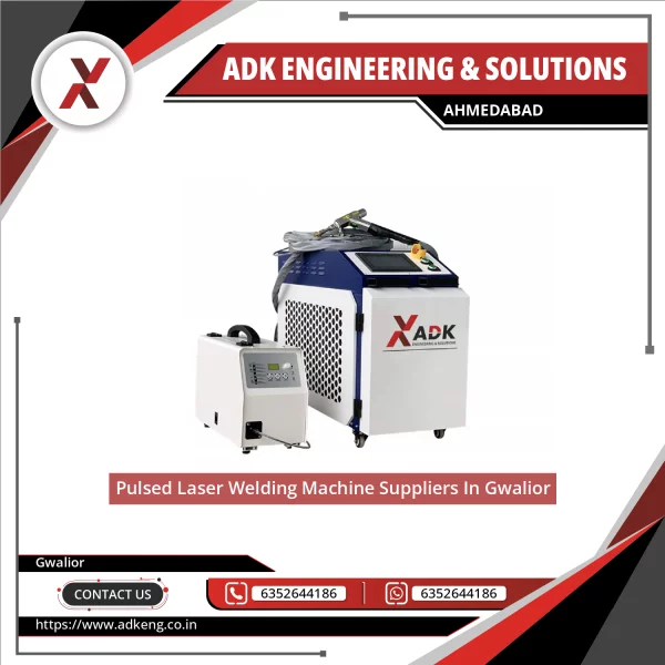 Pulsed Laser Welding Machine Suppliers In Gwalior