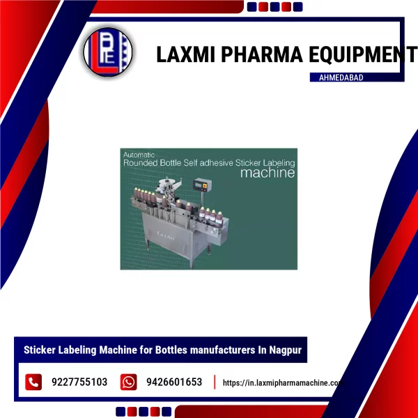 Sticker Labeling Machine For Bottles Manufacturers In Nagpur