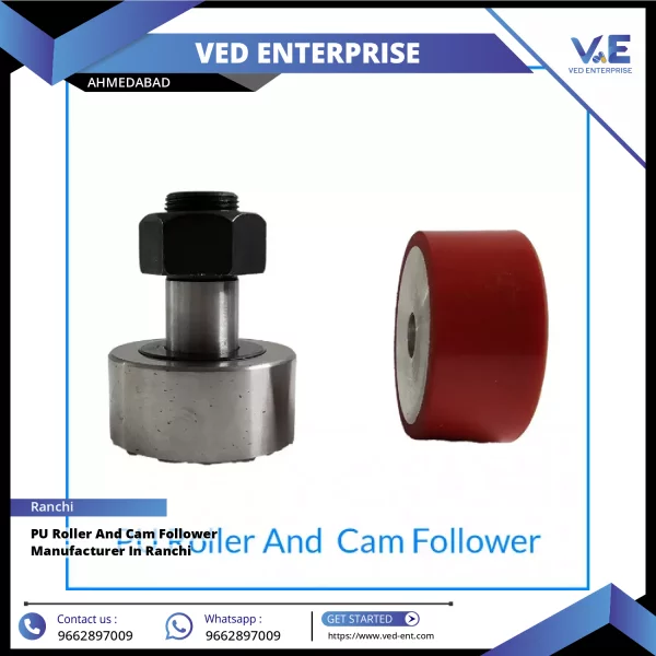 PU Roller And Cam Follower Manufacturer In Ranchi