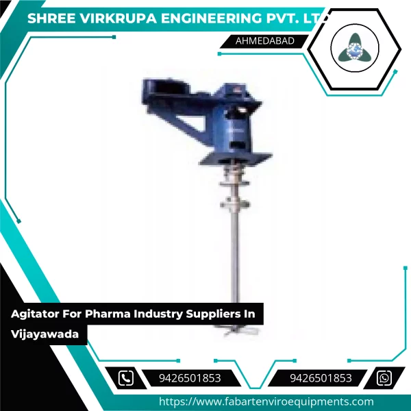 Agitator For Pharma Industry Suppliers In Vijayawada